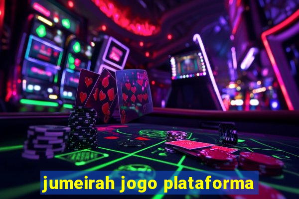 jumeirah jogo plataforma